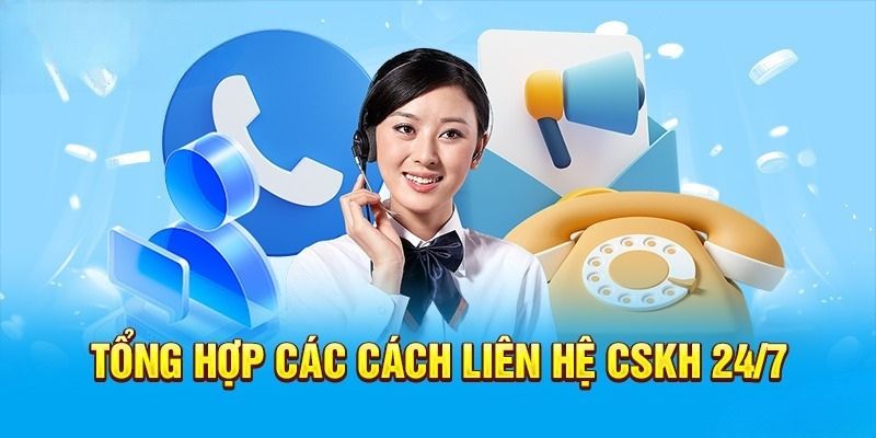 Nhà cái luôn đa dạng các hình thức liên hệ khác nhau