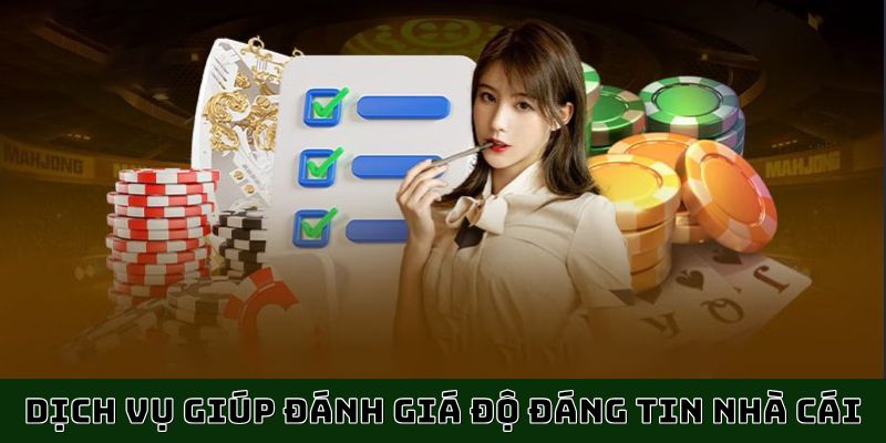 Dịch vụ khách hàng sẽ đánh giá được độ đáng tin của nhà cái uy tín